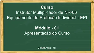 Curso Instrutor Multiplicador de NR-06 - Equipamento de Proteção Individual - EPI.