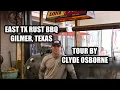 Inside East TX Rust BBQ in Gilmer Texas Tour with Owner Clyde Osborne