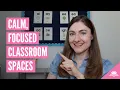 Setting up spaces that help kids feel calm and focused