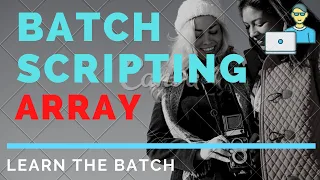 BATCH SCRIPTING ARRAYS Batch Scripting Part - 13