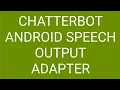 Chatterbot Android TTS - Qpython