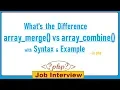 25 What is the Difference Between array - merge and array