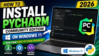 How to Install PyCharm Community Edition on Windows 11 Run Your First Python Program 2026