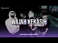 Download Lagu DJ WAJAH KEKASIH ( SITI NURHALIZA ) X BBHC MENGULAR ENAFF