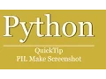 QuickTip - Python Tutorial PIL Screenshot machen python pil make screenshot