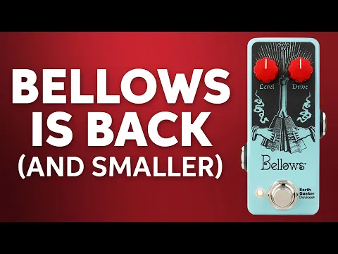 New Pedal: EarthQuaker Devices Bellows Jr. | Delicious Audio