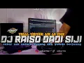Download Lagu DJ RAISO DADI SIJI || SABAR SAK UNTORO SAYANG AKU YOWES BERJUANG || VIRAL TIKTOK ADI AS RMX