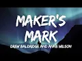 Drew Baldridge and Anne Wilson - Maker's Mark (Lyrics)