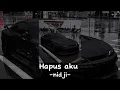 Lagu Hapus aku -nidji (speed up)