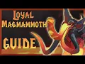 Loyal Magmammoth Mount GUIDE