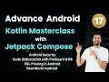 Advance Android Masterclass Day 17 - Android Security
