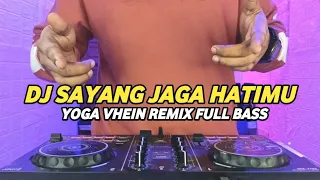 Download DJ SAYANG JAGA HATIMU YOGA VHEIN REMIX VIRAL TIKTOK TERBARU 2024 FULL BASS  ( RTB PARTY ) MP3