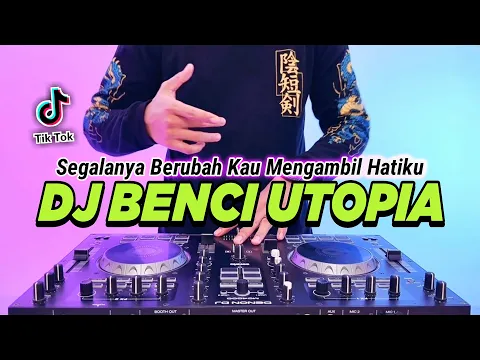 Download MP3 DJ KAU MENGAMBIL HATIKU JADIKANNYA KELABU - BENCI UTOPIA REMIX FULL BASS VIRAL TIKTOK TERBARU 2024