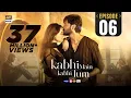 Download Lagu Kabhi Main Kabhi Tum Episode 6 | Fahad Mustafa | Hania Aamir | 23 July 2024 (Eng Sub) ARY Digital
