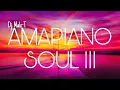 The Soundtrack of South African Spirituality - Amapiano Soul 3