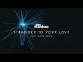 ilan Bluestone iBluestone feat  Ellen Smith   Stranger To Your Love