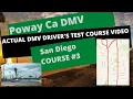 ACTUAL TEST ROUTE Poway CA DMV Course Behind The Wheel Drivers Ed License Road Training Exam