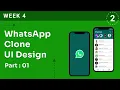 WEEK 4 WhatsApp Clone Clean Architecture UI Design Part 1 Flutter Firebase Developer Bootcamp