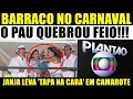 Lagu BARRACO NO CARNAVAL! JANJA LEVA 'TAPA NA CARA' EM BRIGA FEIA NO DESFILE DO LULA! PETISTA INELEGÍVEL