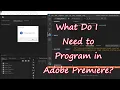 What Do I Need To Write Scripts For Premiere