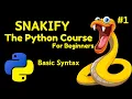 Python Basic Syntax Snakify - The Python Course