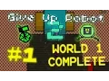 Download Lagu Give Up Robot 2 PART 1: World 1 Complete! (No Deaths)
