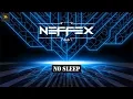 Download Lagu NEFFEX -  No Sleep (Free Copyright)