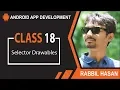 Android App Development Bangla Tutorial Class 18 Selector Drawbles