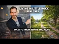 Moving to Little Rock Arkansas in 2025 What You NEED to Know