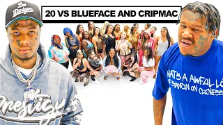20 WOMEN VS 2 TROLLS : BLUEFACE & CRIP MAC