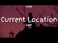 Download Lagu LANY - Current Location (Lyrics)