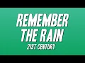 Download Lagu 21st Century - Remember The Rain (Lyrics)