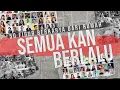 Download Lagu SEMUA KAN BERLALU - 50 FIGUR BERKARYA DARI RUMAH ( OFFICIAL MUSIC COLLABORATION )