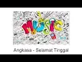 Angkasa - Selamat Tinggal