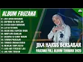 Download Lagu FAUZANA - LAGU MINANG TERBARU FULL ALBUM TERPOPULER 2025  JIKA HARUS BERSABAR - BAPINDAH KA NAN LAIN