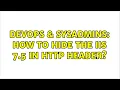 DevOps SysAdmins How to hide the IIS 7 5 in HTTP header 2 Solutions