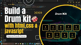 Build a Drum Kit with HTML CSS JavaScript Beginner-Friendly Tutorial