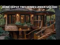 Home Depot TINY HOUSES UNDER 50 000