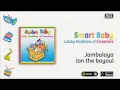 Smart Baby / Lullaby Renditions of Carpenters - Jambalaya (On the bayou)
