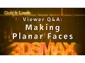 3ds Max Tips and Tricks Making Planar Faces