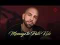 A message for Pat s kids