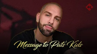 A message for Pat s kids