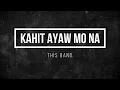 Kahit Ayaw Mo Na - This Band | Guitar Tutorial