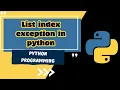 Python Exception Handling Example - List Index Error MUST WATCH