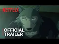 BEASTARS Final Season Part 2 | Official Trailer | Netflix