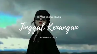 dj terbaru 2023 tinggal kenangan gaby remix slow bass