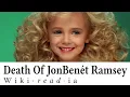Death Of JonBenet Ramsey - Wikireadia