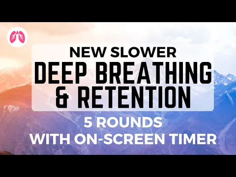 Download MP3 NEW SLOWER Deep Breathing & Retention 5 rounds | TAKE A DEEP BREATH