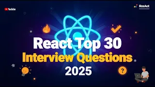 React Interview Questions 2025 Props State Hooks Explained Crack Frontend Interviews