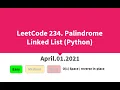 LeetCode 234 Palindrome Linked List Python